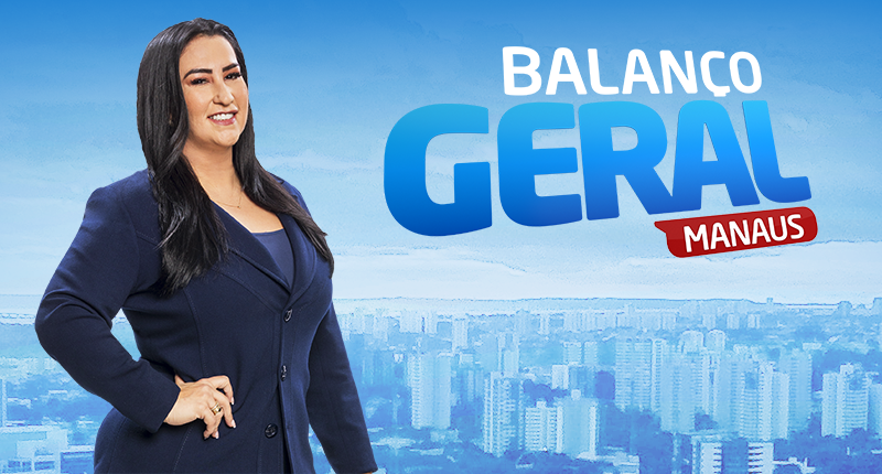 Balanço Geral Manaus